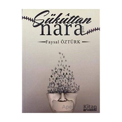 Sükuttan Nara - Faysal Öztürk - Artı Eksi Yayınları