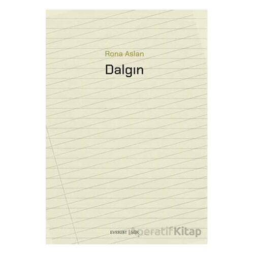 Dalgın - Rona Aslan - Everest Yayınları