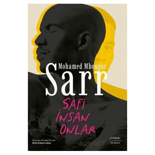 Safi İnsan Onlar - Mohamed Mbougar Sarr - Everest Yayınları