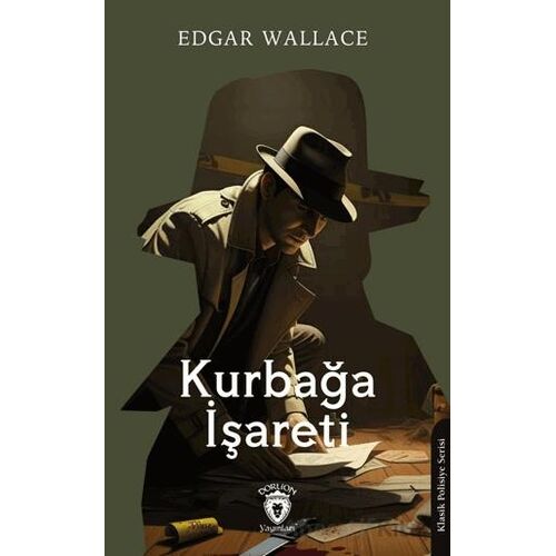 Kurbağa İşareti - Edgar Wallace - Dorlion Yayınları
