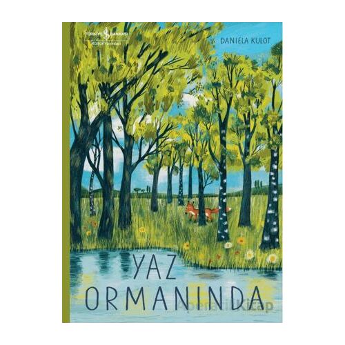 Yaz Ormanında - Daniela Kulot - İş Bankası Kültür Yayınları
