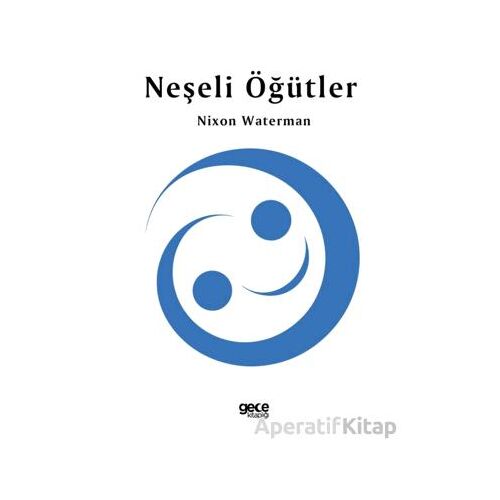 Neşeli Öğütler - Nixon Waterman - Gece Kitaplığı