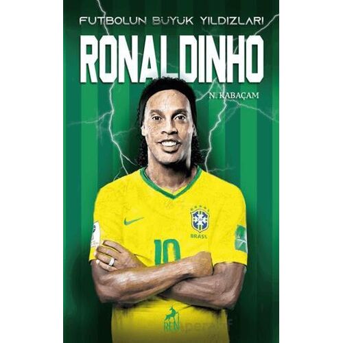 Ronaldinho - N. Kabaçam - Ren Kitap