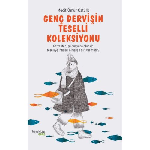 Genç Dervişin Teselli Koleksiyonu - Mecit Ömür Öztürk - Hayykitap