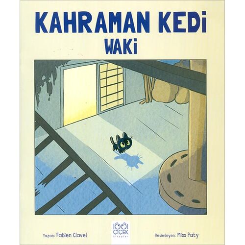 Kahraman Kedi Waki - Fabien Clavel - 1001 Çiçek Kitaplar
