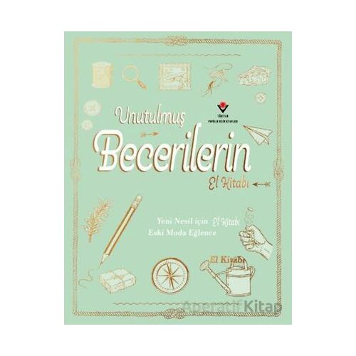 Unutulmuş Becerilerin El Kitabı - Natalie Crowley - TÜBİTAK Yayınları