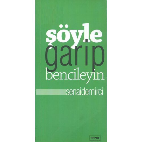 Şöyle Garip Bencileyin - Senai Demirci - Tfm Müzik