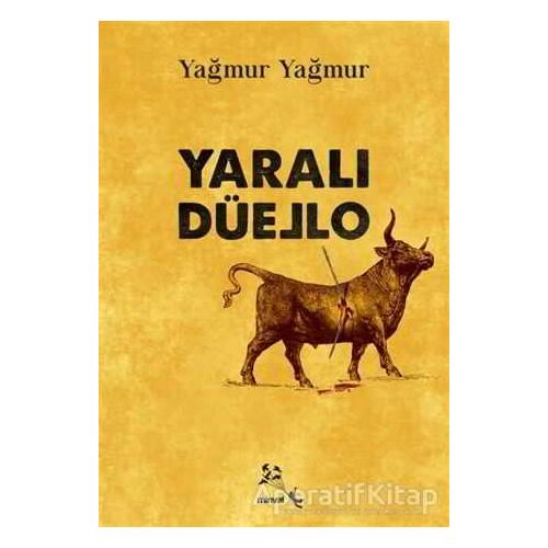 Yaralı Düello - Yağmur Yağmur - Minval Yayınevi