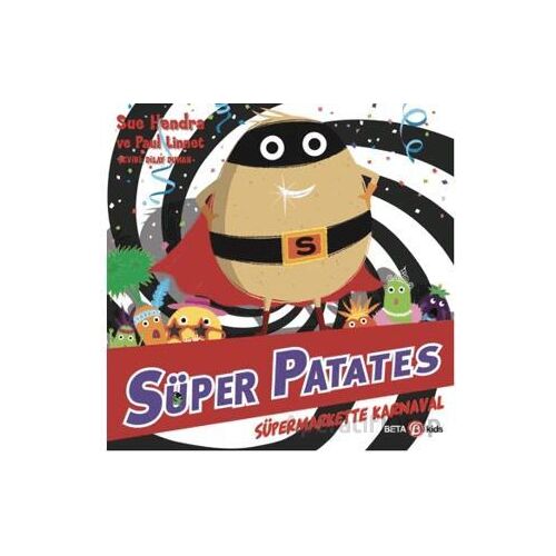 Süper Patates - Süpermarkette Karnaval - Paul Linnet - Beta Kids