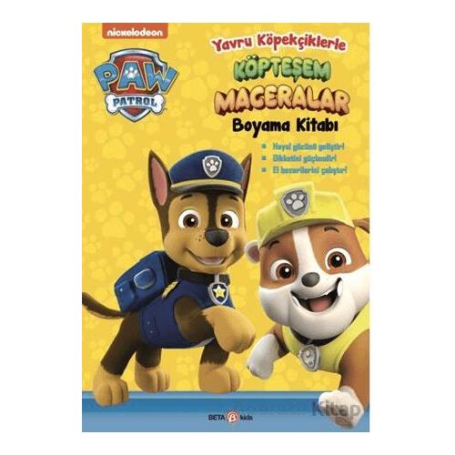 Paw Patrol Yavru Köpekçiklerle Köpteşem Maceralar Boyama Kitabı - Spin Master Paw - Beta Kids