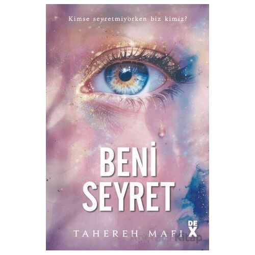 Beni Seyret - Tahereh Mafi - Doğan Kitap