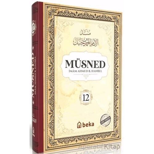 Müsned (12. Cilt - Arapça Metinli) - İmam Ahmed B. Hanbel - Beka Yayınları