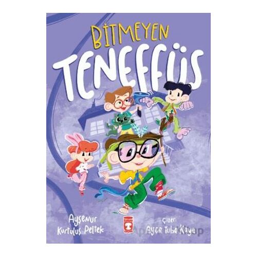Bitmeyen Teneffüs - Ayşenur Kurtuluş Peltek - Timaş Çocuk