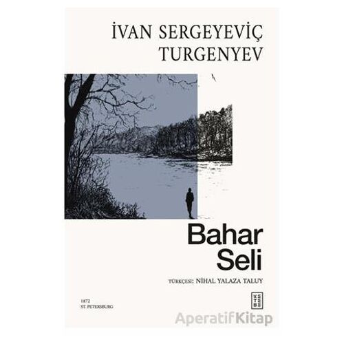 Bahar Seli - İvan Sergeyeviç Turgenyev - Ketebe Yayınları