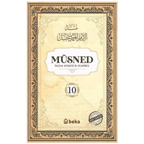 Müsned (10. Cilt - Arapça Metinsiz) - İmam Ahmed B. Hanbel - Beka Yayınları