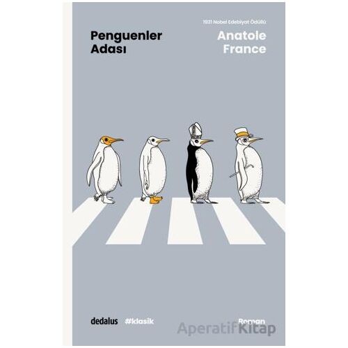 Penguenler Adası - Anatole France - Dedalus Kitap