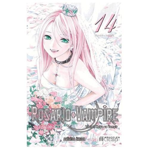 Rosario+Vampire - Tılsımlı Kolye ve Vampir Sezon 2 Cilt 14 - Akihisa İkeda - Akıl Çelen Kitaplar