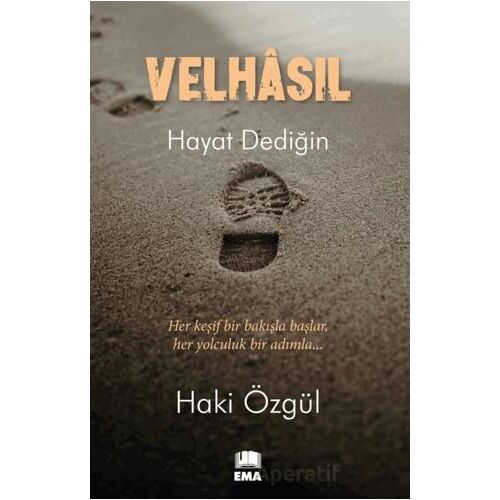 Velhasıl - Haki Özgül - Ema Kitap