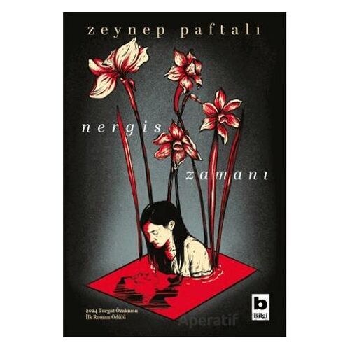 Nergis Zamanı - Zeynep Paftalı - Bilgi Yayınevi