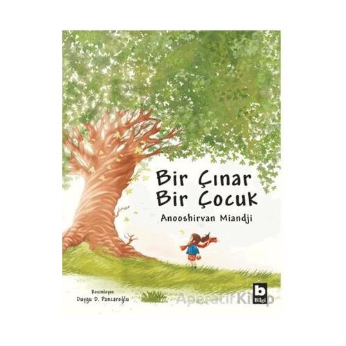 Bir Çınar Bir Çocuk - Anooshirvan Miandji - Bilgi Yayınevi