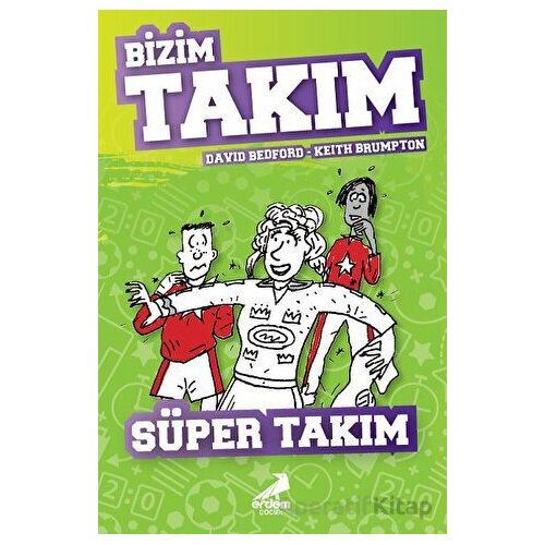 Süper Takım - Bizim Takım - David Bedford - Erdem Çocuk