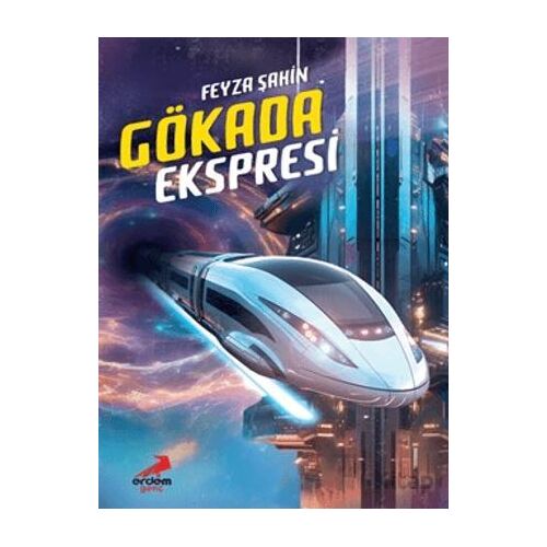 Gökada Ekspresi - Feyza Şahin - Erdem Çocuk