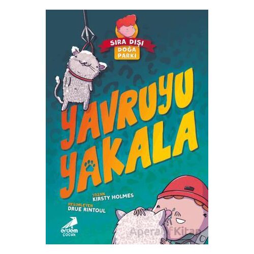 Yavruyu Yakala - Sıra Dışı Doğa Parkı - Kirsty Holmes - Erdem Çocuk
