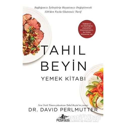 Tahıl Beyin - Yemek Kitabı - David Perlmutter - Pegasus Yayınları