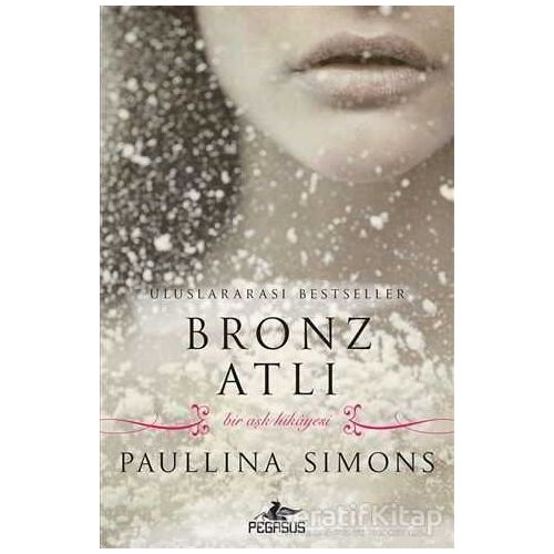 Bronz Atlı - Paullina Simons - Pegasus Yayınları