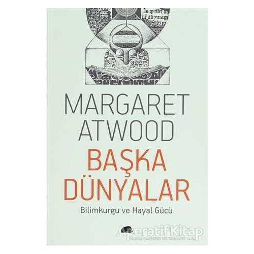Başka Dünyalar - Margaret Atwood - Kolektif Kitap