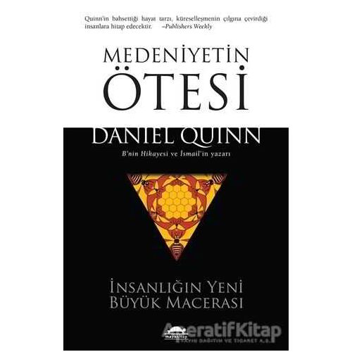 Medeniyetin Ötesi - Daniel Quinn - Maya Kitap