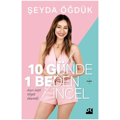 10 Günde 1 Beden İncel - Şeyda Öğdük - Doğan Kitap