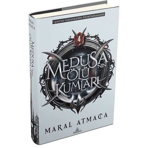 Medusa’nın Ölü Kumları 4(Ciltli) - Maral Atmaca - Ephesus Yayınları