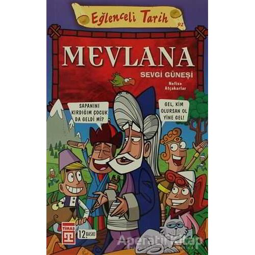 Eğlenceli Tarih 4 Mevlana Sevgi Güneşi - Kolektif - Eğlenceli Bilgi Yayınları