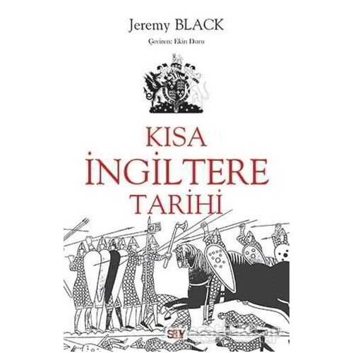 Kısa İngiltere Tarihi - Jeremy Black - Say Yayınları