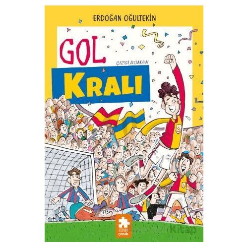 Gol Kralı - Erdoğan Oğultekin - Eksik Parça Yayınları