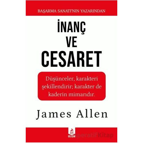 İnanç ve Cesaret - James Allen - Ren Kitap