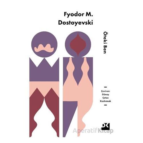 Öteki Ben - Fyodor Dostoyevski - Doğan Kitap