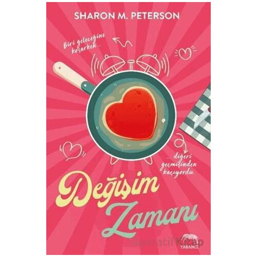 Değişim Zamanı - Sharon M. Peterson - Yabancı Yayınları