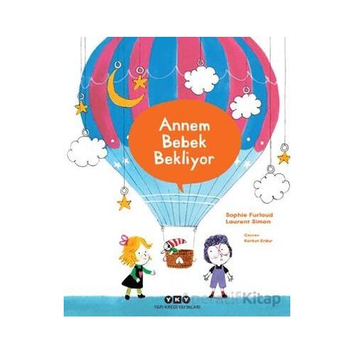Annem Bebek Bekliyor - Sophie Furlaud - Yapı Kredi Yayınları
