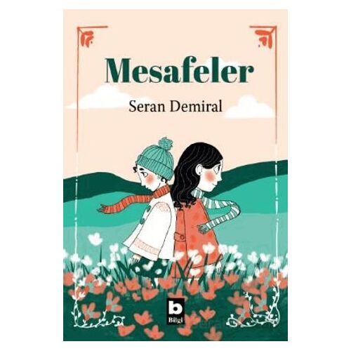 Mesafeler - Seran Demiral - Bilgi Yayınevi