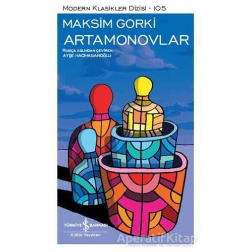 Artamonovlar - Maksim Gorki - İş Bankası Kültür Yayınları