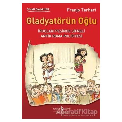 Gladyatörün Oğlu - Franjo Terhart - İş Bankası Kültür Yayınları