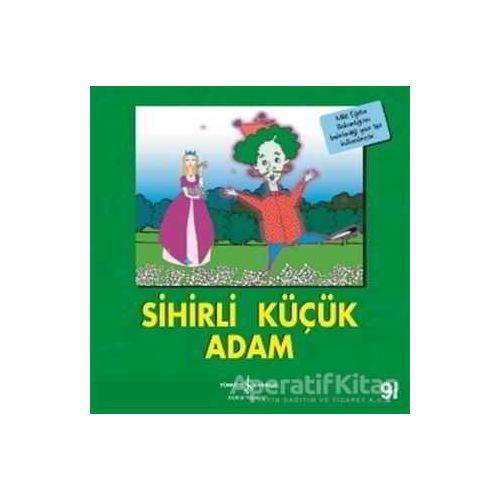 Sihirli Küçük Adam - Kolektif - İş Bankası Kültür Yayınları