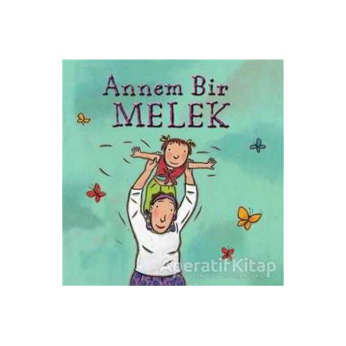 Annem Bir Melek - Carl Norac - İş Bankası Kültür Yayınları