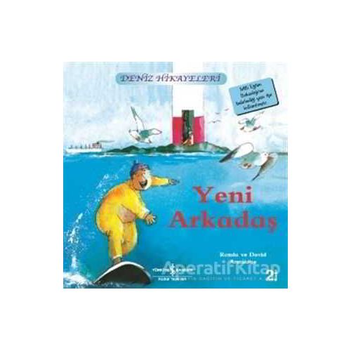 Yeni Arkadaş - Deniz Hikayeleri - Ronda Armitage - İş Bankası Kültür Yayınları