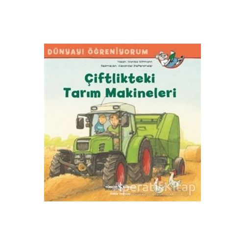 Çiftlikteki Tarım Makineleri - Monika Wittmann - İş Bankası Kültür Yayınları