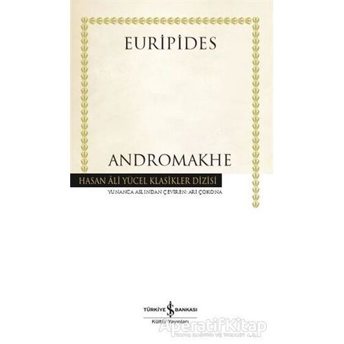Andromakhe (Ciltli) - Euripides - İş Bankası Kültür Yayınları