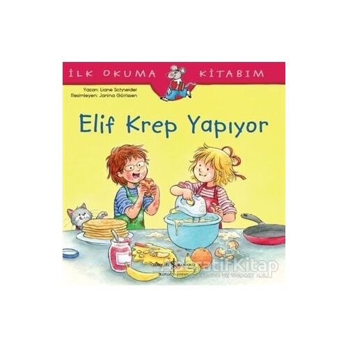 Elif Krep Yapıyor - Liane Schneider - İş Bankası Kültür Yayınları