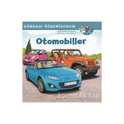 Otomobiller - Dünyayı Öğreniyorum - Christian Tielmann - İş Bankası Kültür Yayınları